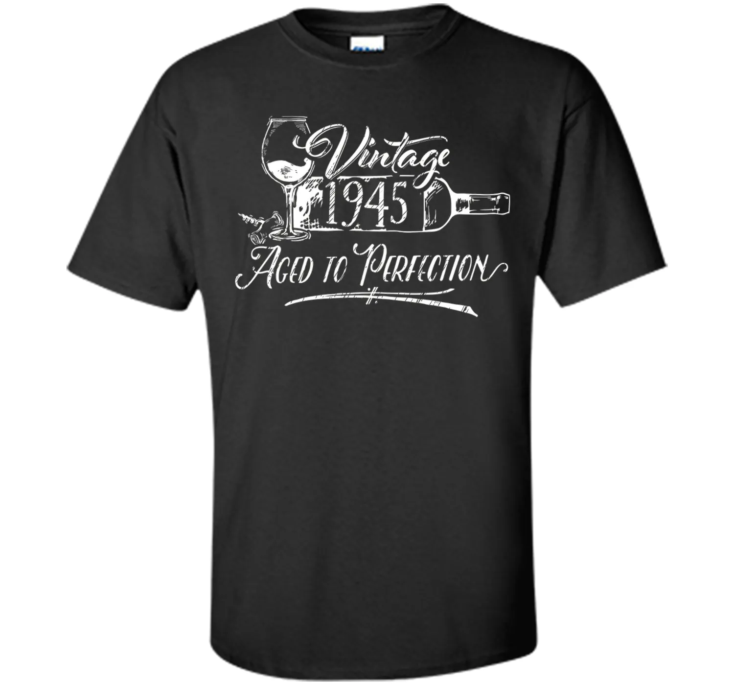 Birthday Shirt 1945 Year - Vintage 1945 Aged to Perfection