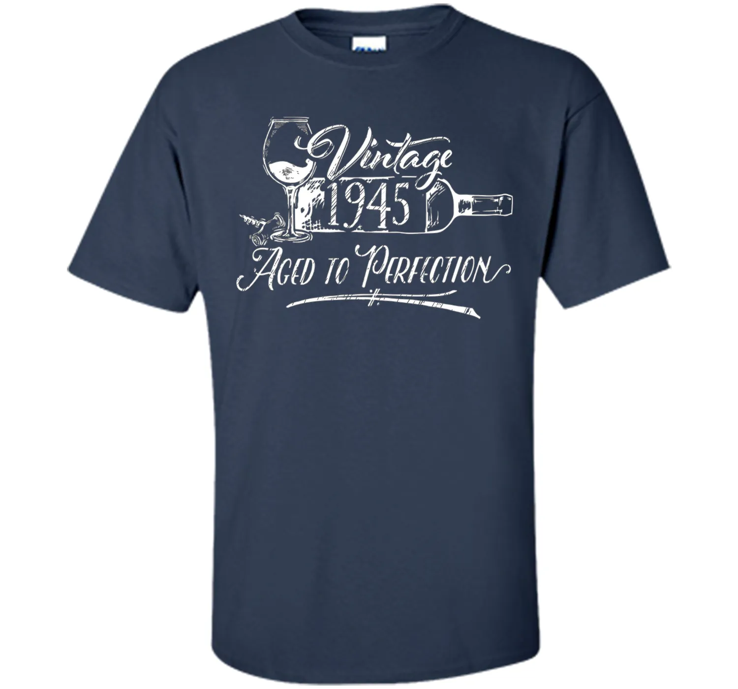 Birthday Shirt 1945 Year - Vintage 1945 Aged to Perfection