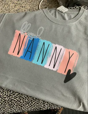 Custom Blessed Nanny/ Grandma/ Nana/ Granny Shirt